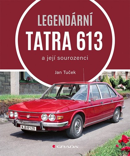 E-kniha Legendární Tatra 613 - Jan Tuček