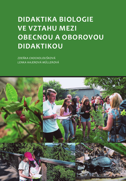 E-kniha Didaktika biologie ve vztahu mezi obecnou a oborovou didaktikou - Zdeňka Chocholoušková, Lenka Hajerová Műllerová