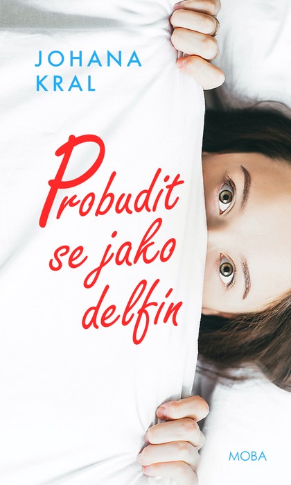 E-kniha Probudit se jako delfín - Johana Kral