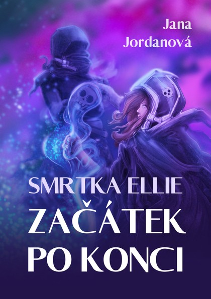 E-kniha Začátek po konci - Jana Jordanová