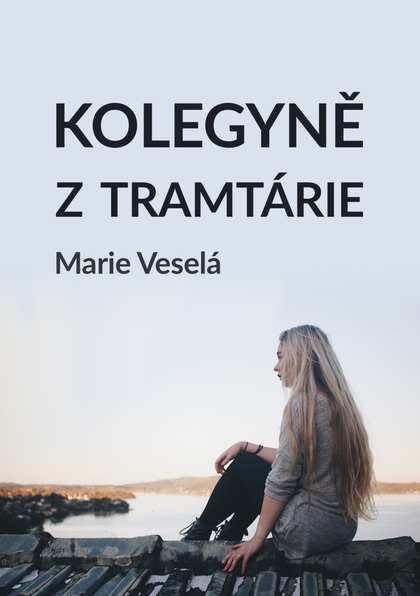 E-kniha Kolegyně z tramtárie - Marie Veselá
