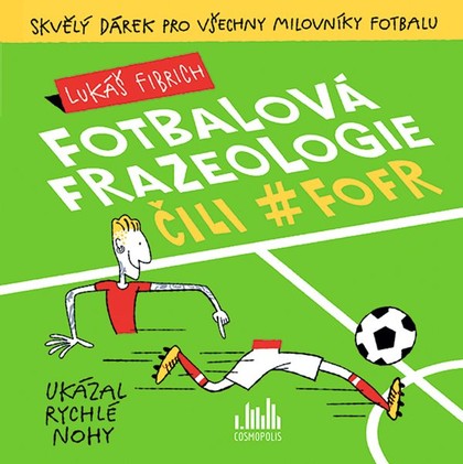 E-kniha Fotbalová frazeologie čili #fofr - Lukáš Fibrich