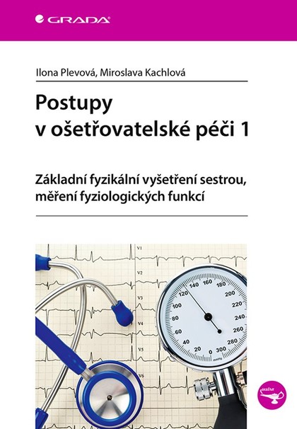 E-kniha Postupy v ošetřovatelské péči 1 - Ilona Plevová, Miroslava Kachlová