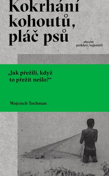E-kniha Kokrhání kohoutů, pláč psů - Wojciech Tochman
