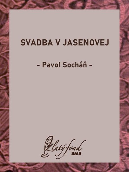 E-kniha Svadba v Jasenovej - Pavol Socháň
