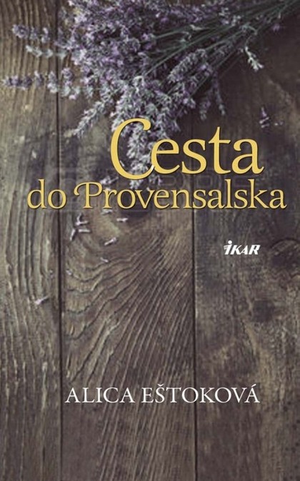 E-kniha Cesta do Provensalska - Alica Eštoková