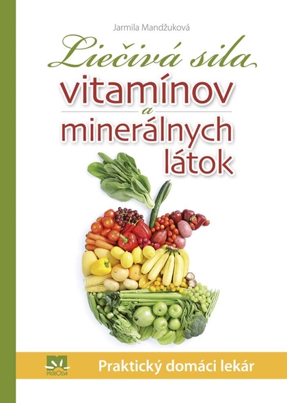 E-kniha Liečivá sila vitamínov a minerálnych látok - Jarmila Mandžuková