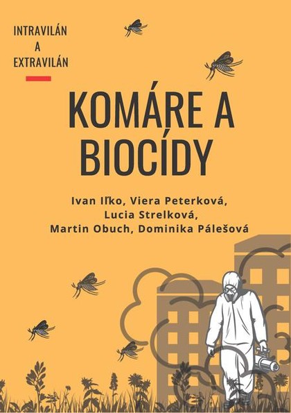 E-kniha Komáre a biocídy  - Viera Peterková, Ivan Iľko, Lucia Strelková, Martin Obuch, Dominika Pálešova