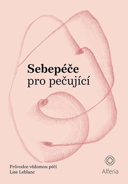 E-kniha Sebepéče pro pečující - Lise Leblanc