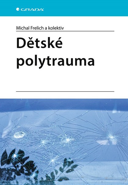 E-kniha Dětské polytrauma - kolektiv a, Michal Frelich