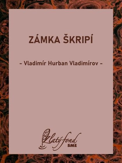 E-kniha Zámka škripí - Vladimír Hurban Vladimírov