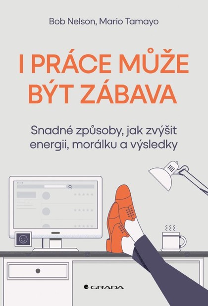 E-kniha I práce může být zábava - Mario Tamayo, Bob Nelson