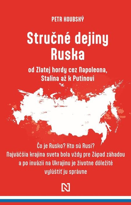 E-kniha Stručné dejiny Ruska od Zlatej hordy cez Napoleona, Stalina až k Putinovi - Petr Koubský