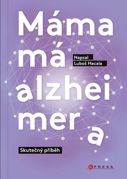 E-kniha Máma má alzheimera - Luboš Hacala