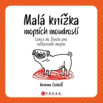 E-kniha Malá knížka mopsích moudrostí - Gemma Correll