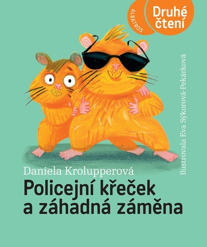 E-kniha Policejní křeček a záhadná záměna - Daniela Krolupperová