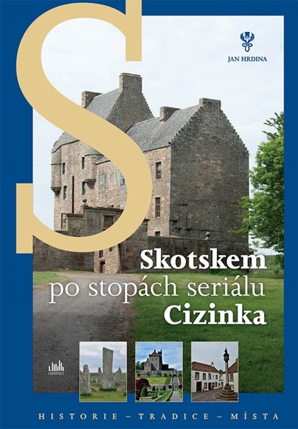 E-kniha Skotskem po stopách seriálu Cizinka - Jan Hrdina