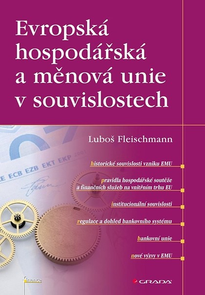 E-kniha Evropská hospodářská a měnová unie v souvislostech - Luboš Fleischmann