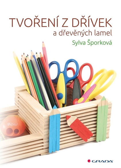 E-kniha Tvoření z dřívek - Sylva Šporková