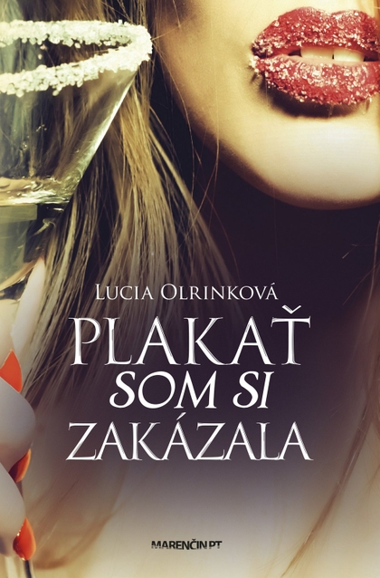 E-kniha Plakať som si zakázala - Lucia Olrinková