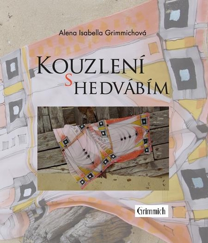 E-kniha Kouzlení s hedvábím - Alena Isabella Grimmichová