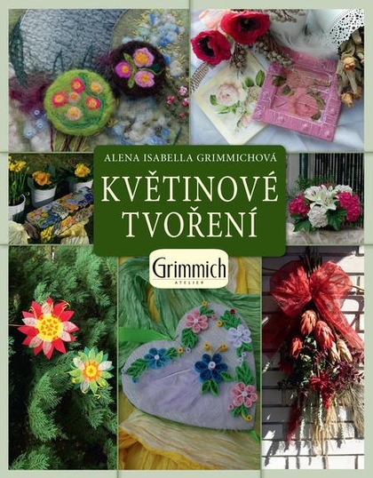 E-kniha Květinové tvoření - Alena Isabella Grimmichová