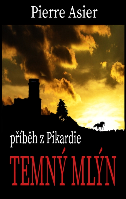E-kniha Temný mlýn - Pierre Asier