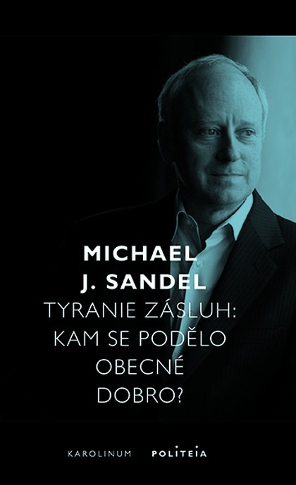 E-kniha Tyranie zásluh  - Michael J. Sandel