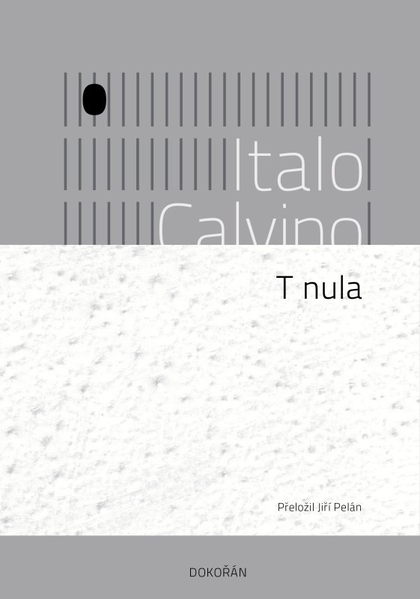E-kniha T nula - Italo Calvino