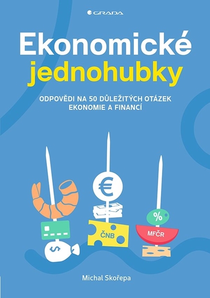 E-kniha Ekonomické jednohubky - Michal Skořepa