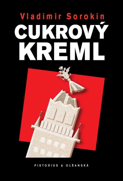 E-kniha Cukrový Kreml - Vladimír Sorokin