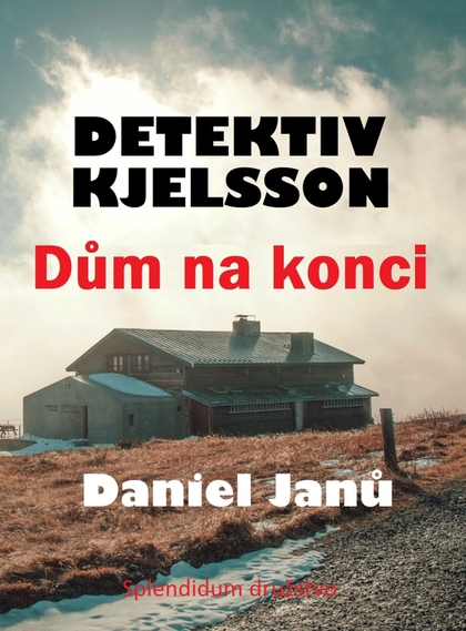 E-kniha Dům na konci - Daniel  Janů