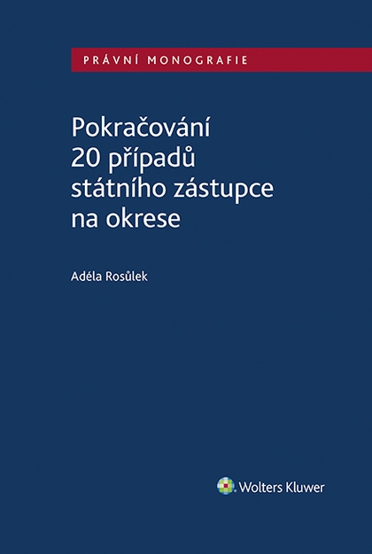 E-kniha Pokračování 20 případů státního zástupce na okrese - Adéla Rosůlek