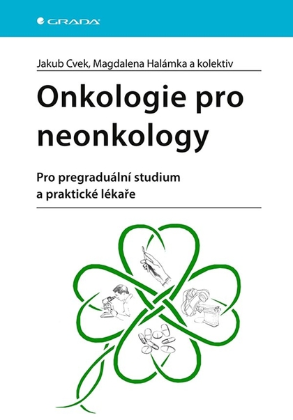 E-kniha Onkologie pro neonkology - kolektiv a, Jakub Cvek, Magdalena Halámka