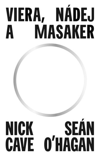 E-kniha Viera, nádej a masaker - Nick Cave, Seán O\'Hagan