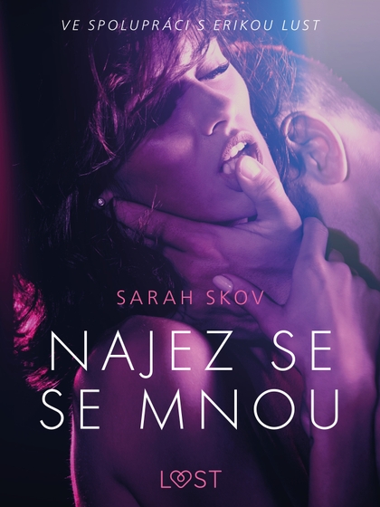 E-kniha Najez se se mnou - Erotická povídka - Sarah Skov
