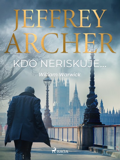 E-kniha Kdo neriskuje… - Jeffrey Archer