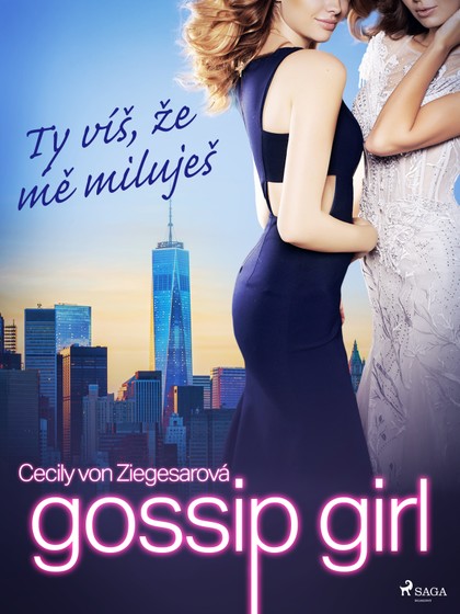 E-kniha Gossip Girl: Ty víš, že mě miluješ (2. díl) - Cecily von Ziegesarová