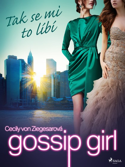 E-kniha Gossip Girl: Tak se mi to líbí (5. díl) - Cecily von Ziegesarová