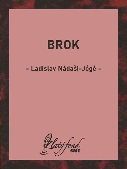 E-kniha Brok - Ladislav Nádaši – Jégé
