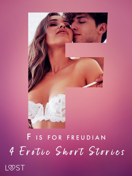 E-kniha F is for Freudian: 4 Erotic Short Stories - Andrea Hansen, Alexandra Södergran, B. J. Hermansson