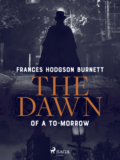 E-kniha The Dawn of a To-Morrow - Frances Hodgson Burnett