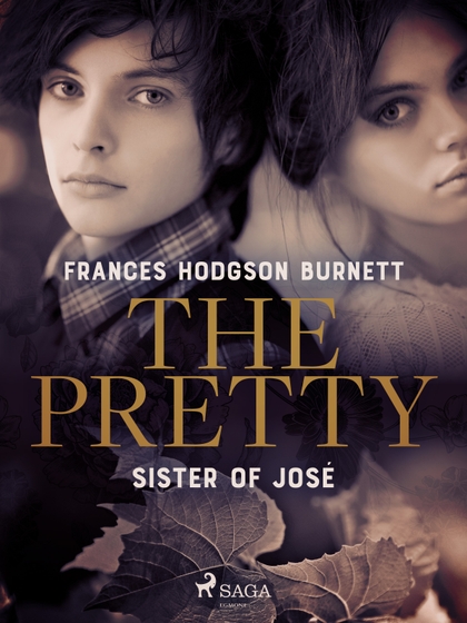 E-kniha The Pretty Sister of José - Frances Hodgson Burnett