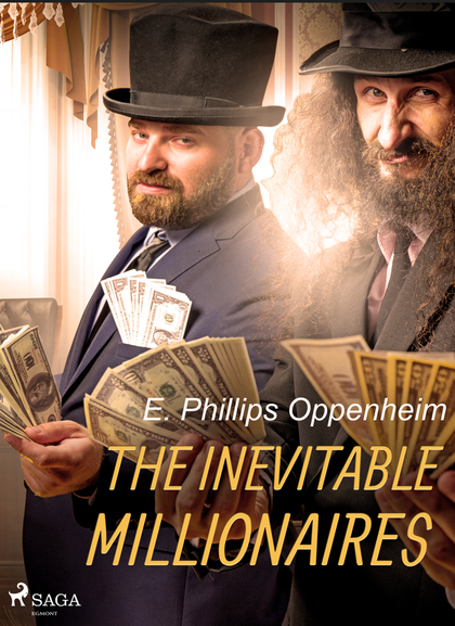 E-kniha The Inevitable Millionaires - Edward Phillips Oppenheim