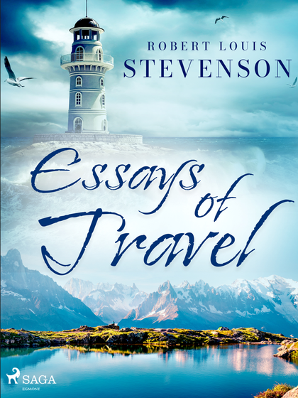 E-kniha Essays of Travel - Robert Louis Stevenson