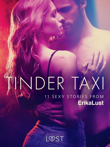 E-kniha Tinder Taxi - 11 sexy stories from Erika Lust - Various authors