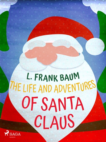 E-kniha The Life and Adventures of Santa Claus - L. Frank Baum