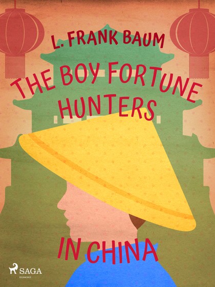 E-kniha The Boy Fortune Hunters in China - L. Frank Baum