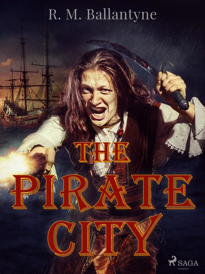 E-kniha The Pirate City - R. M. Ballantyne