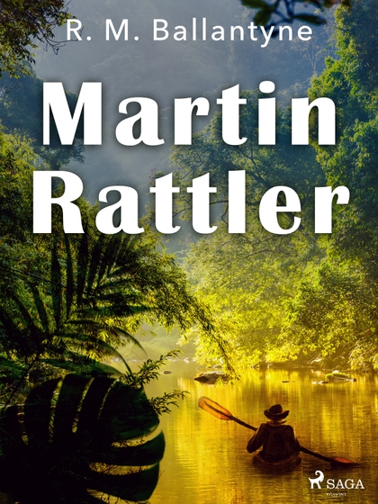 E-kniha Martin Rattler - R. M. Ballantyne